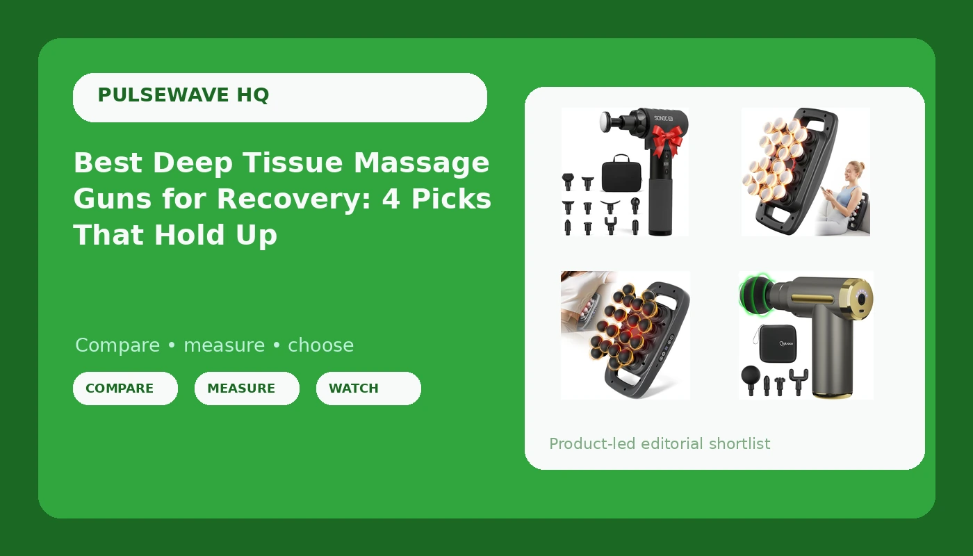 Best Deep Tissue Massage Guns for Recovery: 4 Picks That Hold Up