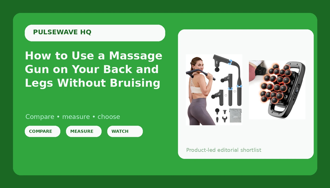 How to Use a Massage Gun on Your Back and Legs Without Bruising